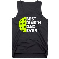 Best Dink'n Dad Ever Funny Pickleball Tank Top
