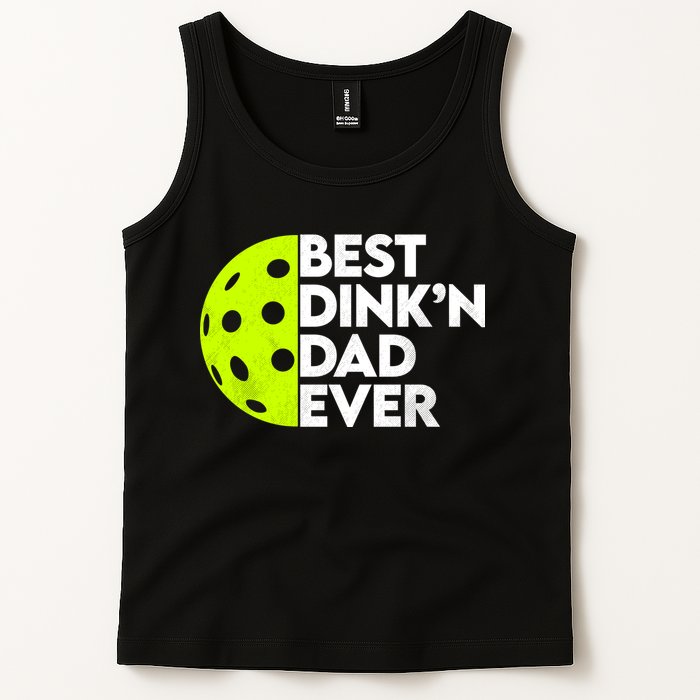 Best Dink'n Dad Ever Funny Pickleball Tank Top