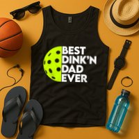 Best Dink'n Dad Ever Funny Pickleball Tank Top