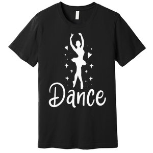 Ballet Dancer Dancing Dance School Ballet Lover Gift Premium T-Shirt