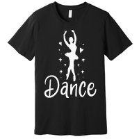 Ballet Dancer Dancing Dance School Ballet Lover Gift Premium T-Shirt