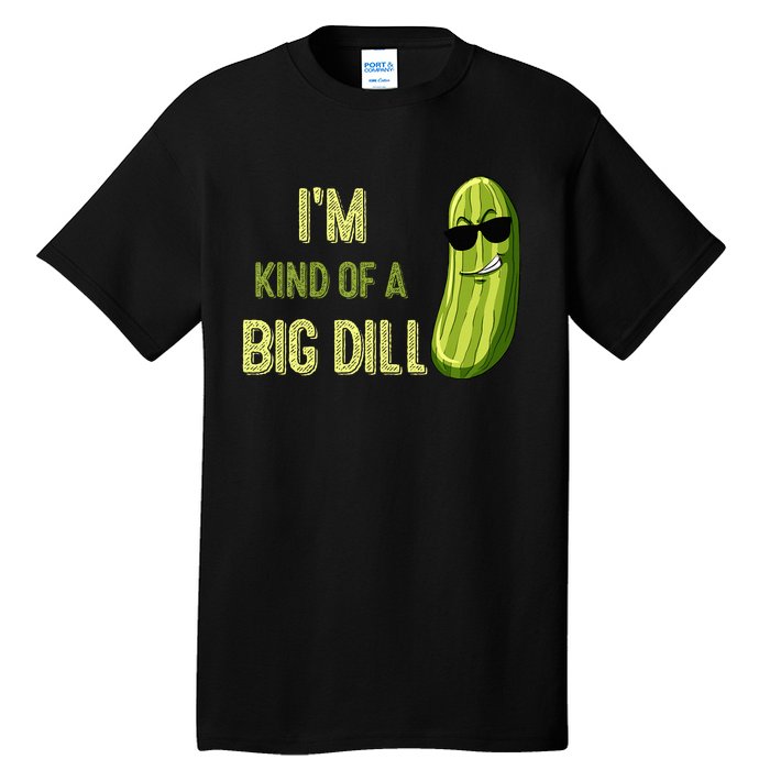 Big Deal Dill Pickle Funny Slogan Tall T-Shirt