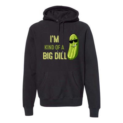 Big Deal Dill Pickle Funny Slogan Premium Hoodie