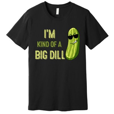 Big Deal Dill Pickle Funny Slogan Premium T-Shirt