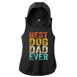 Best Dog Dad Ever FatherS Day Ladies PosiCharge Tri-Blend Wicking Draft Hoodie Tank