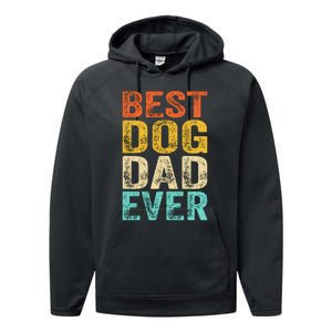 Best Dog Dad Ever FatherS Day Performance Fleece Hoodie