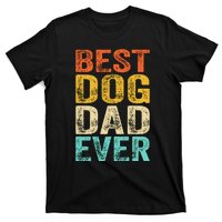 Best Dog Dad Ever FatherS Day T-Shirt