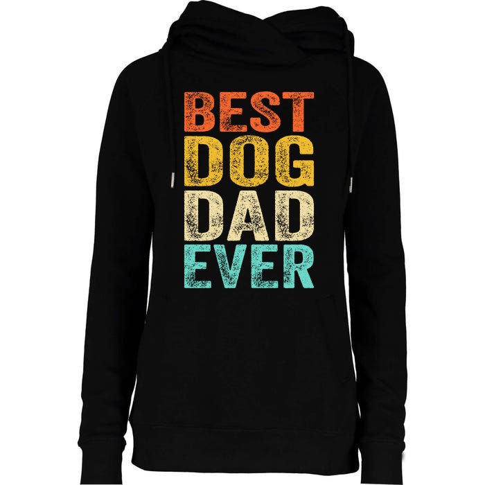 Best Dog Dad Ever FatherS Day Womens Funnel Neck Pullover Hood