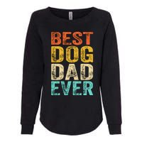 Best Dog Dad Ever FatherS Day Womens California Wash Sweatshirt