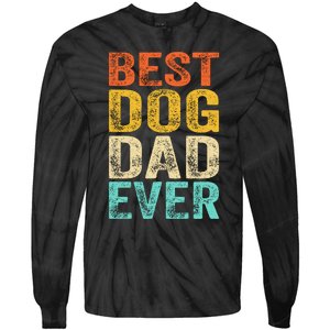 Best Dog Dad Ever FatherS Day Tie-Dye Long Sleeve Shirt