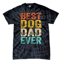 Best Dog Dad Ever FatherS Day Tie-Dye T-Shirt