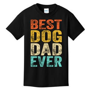 Best Dog Dad Ever FatherS Day Kids T-Shirt