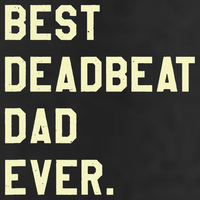 Best Deadbeat Dad Ever Novelty Gag Joke Father 7 Panel Mesh Trucker Snapback Hat