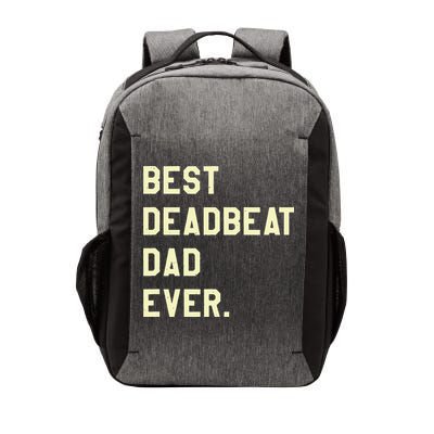 Best Deadbeat Dad Ever Novelty Gag Joke Father Vector Backpack