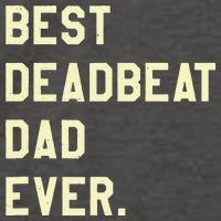 Best Deadbeat Dad Ever Novelty Gag Joke Father Vector Backpack