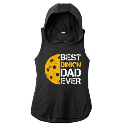 Best Dinkn Dad Ever Pickle Ball Ladies PosiCharge Tri-Blend Wicking Draft Hoodie Tank