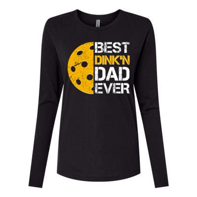 Best Dinkn Dad Ever Pickle Ball Womens Cotton Relaxed Long Sleeve T-Shirt