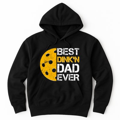 Best Dinkn Dad Ever Pickle Ball Hoodie