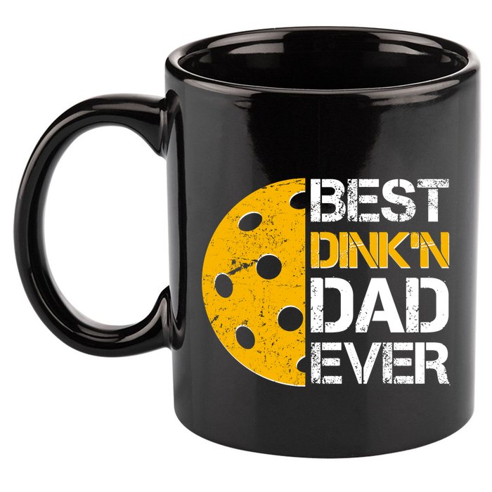 Best Dinkn Dad Ever Pickle Ball 11oz C Handle Ceramic Mug