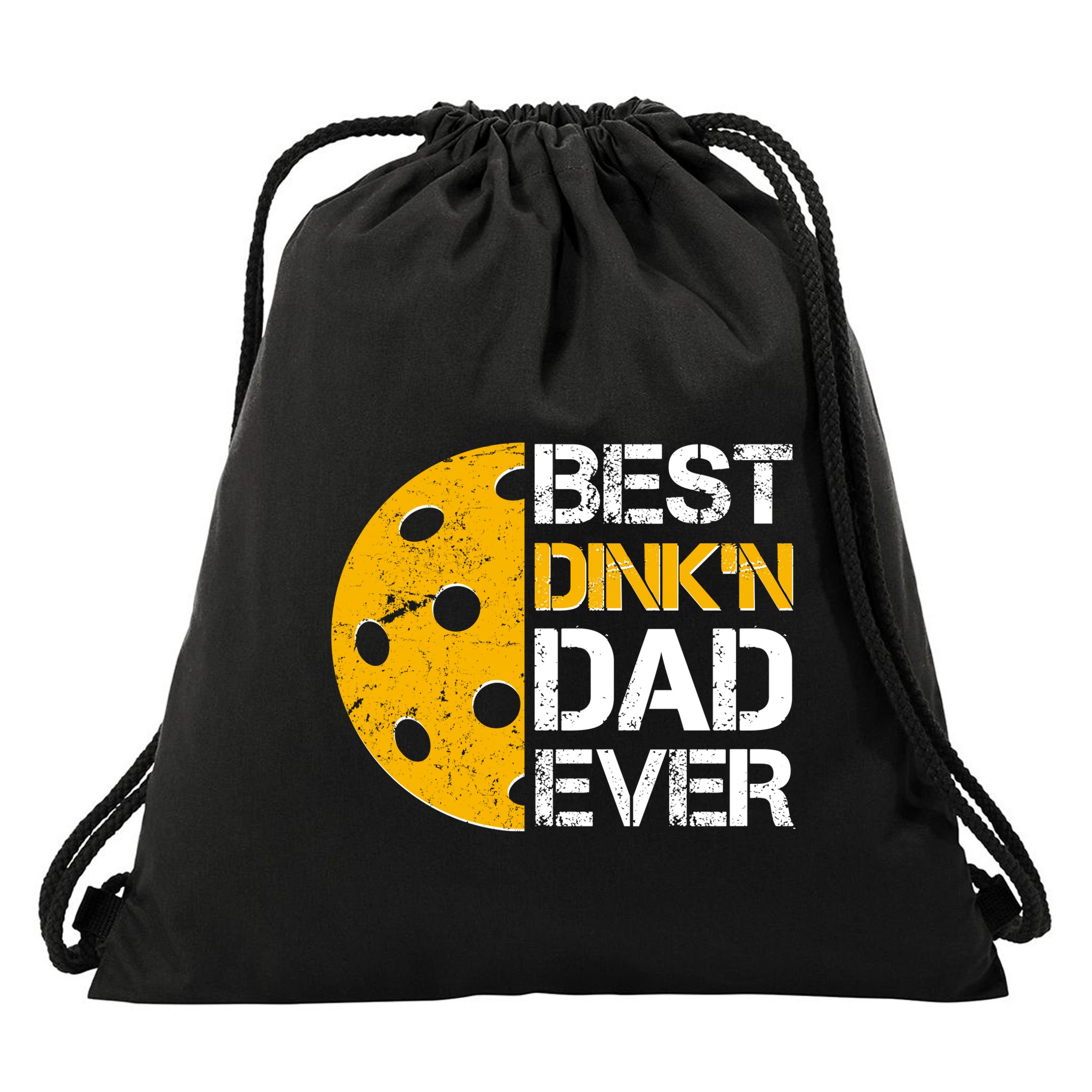 Best Dinkn Dad Ever Pickle Ball Drawstring Bag