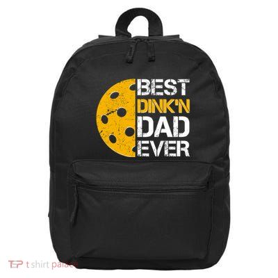 Best Dinkn Dad Ever Pickle Ball 16 in Basic Backpack