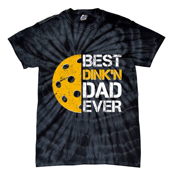 Best Dinkn Dad Ever Pickle Ball Tie-Dye T-Shirt