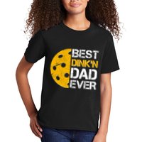 Best Dinkn Dad Ever Pickle Ball Kids T-Shirt