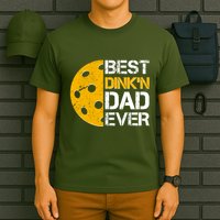 Best Dinkn Dad Ever Pickle Ball T-Shirt