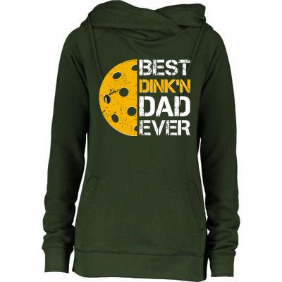 Best Dinkn Dad Ever Pickle Ball Womens Funnel Neck Pullover Hood