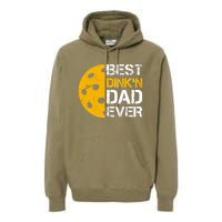 Best Dinkn Dad Ever Pickle Ball Premium Hoodie