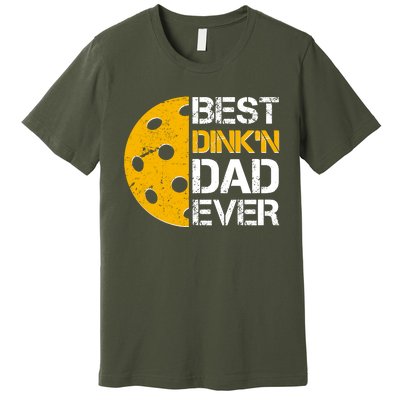 Best Dinkn Dad Ever Pickle Ball Premium T-Shirt