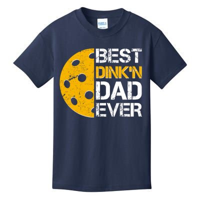 Best Dinkn Dad Ever Pickle Ball Kids T-Shirt