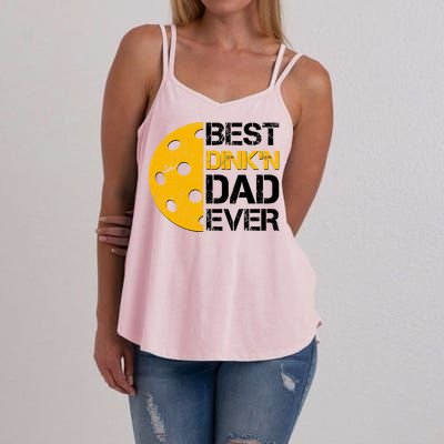 Best Dinkn Dad Ever Pickle Ball Women's Strappy Tank