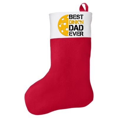 Best Dinkn Dad Ever Pickle Ball Felt Holiday Christmas Stocking