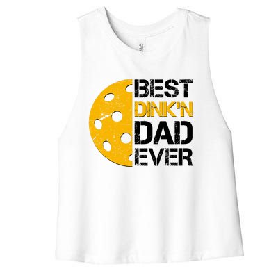 Best Dinkn Dad Ever Pickle Ball Women's Racerback Cropped Tank