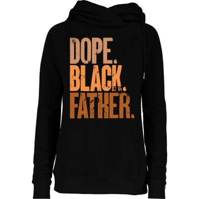 Black Dad Dope Black Father Fathers Day Womens Funnel Neck Pullover Hood