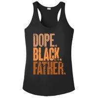 Black Dad Dope Black Father Fathers Day Ladies PosiCharge Competitor Racerback Tank