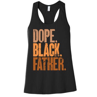 Black Dad Dope Black Father Fathers Day Women's Racerback Tank