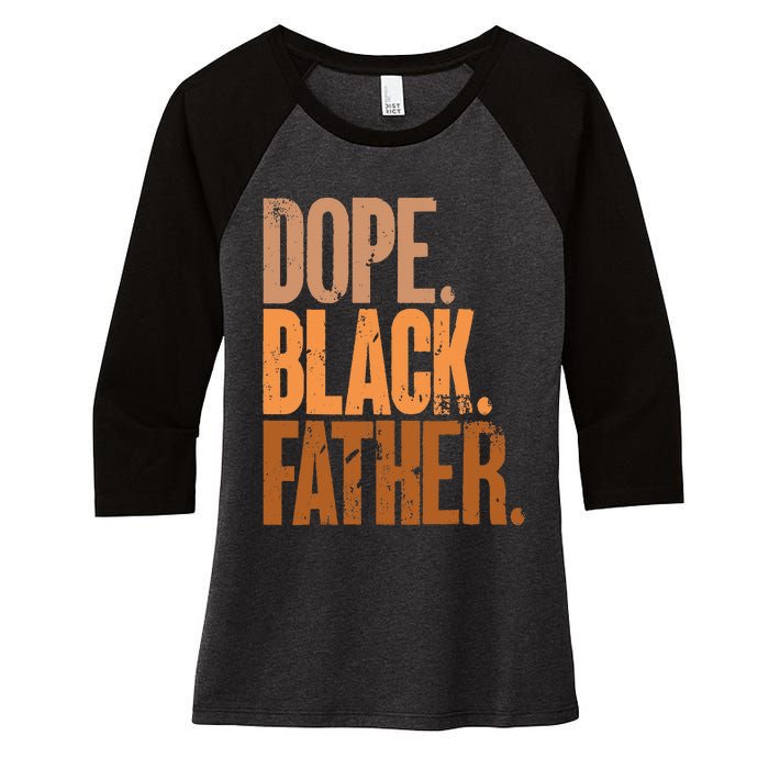 Black Dad Dope Black Father Fathers Day Women's Tri-Blend 3/4-Sleeve Raglan Shirt