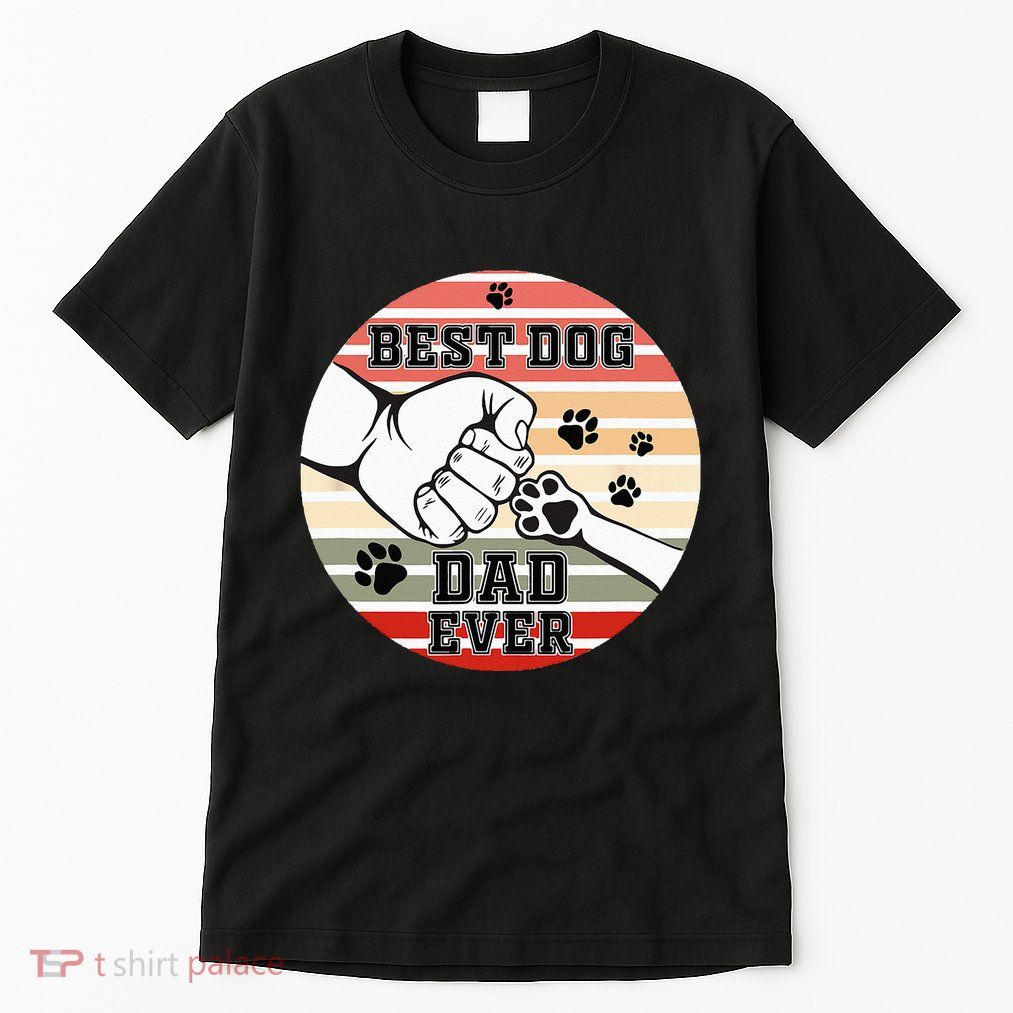 Best Dog Dad Ever Dog Dad Gift Tall T-Shirt