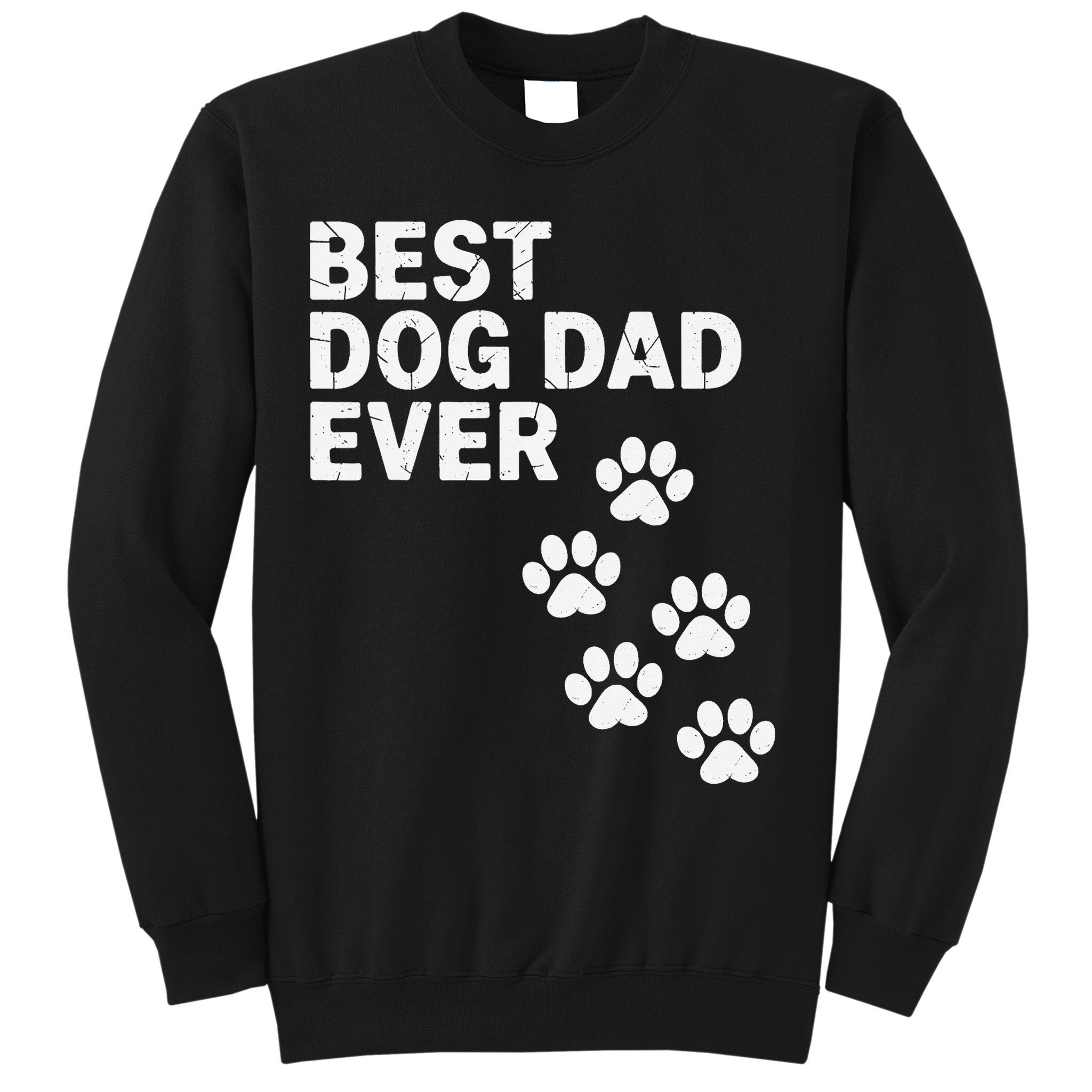 Best Dog Dad Ever Present For Fathers Day Sweatshirt