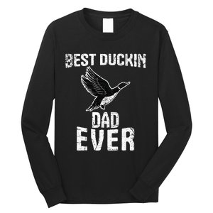 Best Ducking Dad Ever Duck Waterfowl Hunting Funny Long Sleeve Shirt