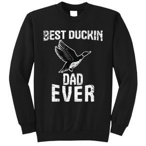 Best Ducking Dad Ever Duck Waterfowl Hunting Funny Sweatshirt