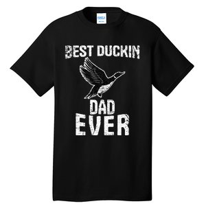 Best Ducking Dad Ever Duck Waterfowl Hunting Funny Tall T-Shirt