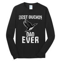 Best Ducking Dad Ever Duck Waterfowl Hunting Funny Tall Long Sleeve T-Shirt