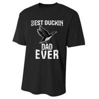 Best Ducking Dad Ever Duck Waterfowl Hunting Funny Performance Sprint T-Shirt