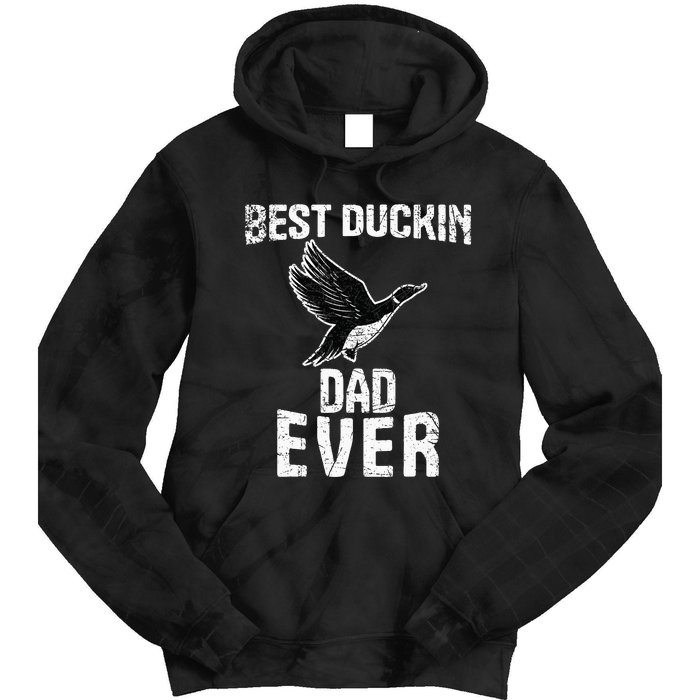 Best Ducking Dad Ever Duck Waterfowl Hunting Funny Tie Dye Hoodie