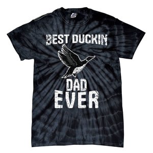 Best Ducking Dad Ever Duck Waterfowl Hunting Funny Tie-Dye T-Shirt