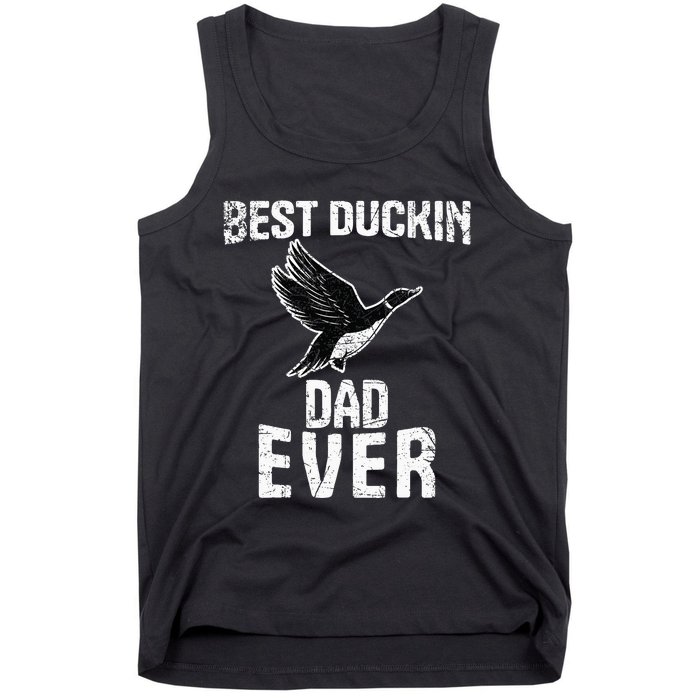 Best Ducking Dad Ever Duck Waterfowl Hunting Funny Tank Top