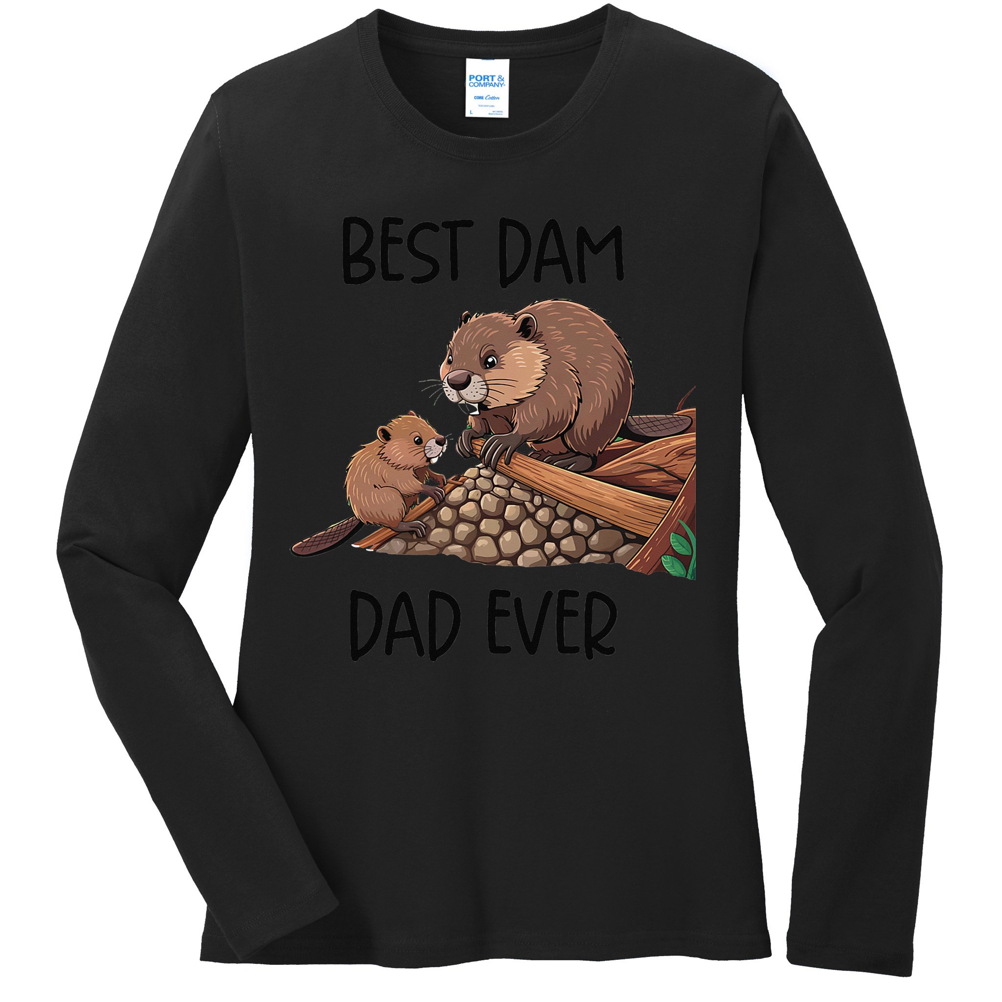 Best Dam Dad Funny Beaver Fathers Day Animal Pun Design Ladies Long Sleeve Shirt
